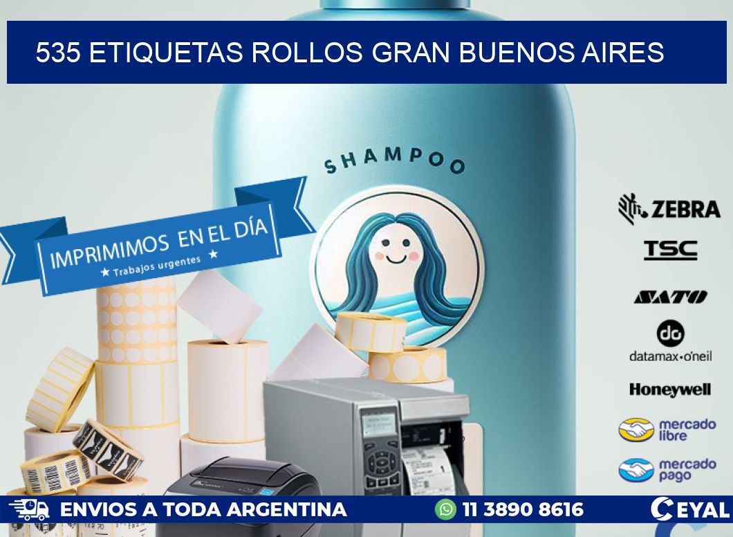 535 etiquetas rollos GRAN BUENOS AIRES
