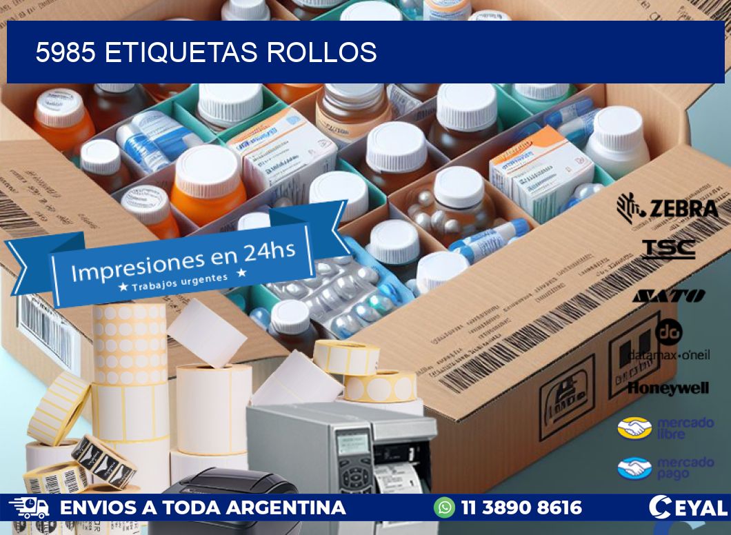 5985 etiquetas rollos