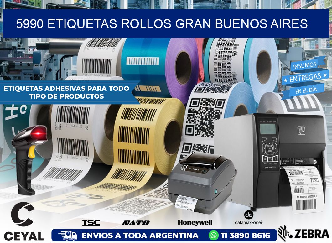 5990 etiquetas rollos GRAN BUENOS AIRES