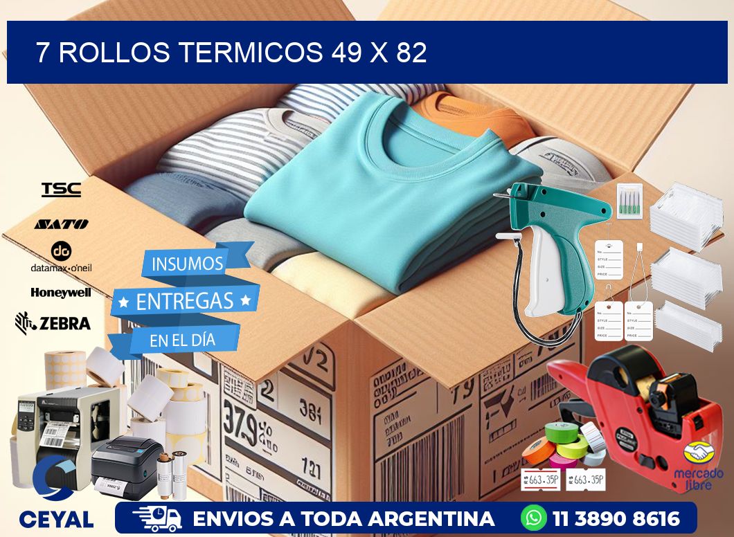 7 ROLLOS TERMICOS 49 x 82