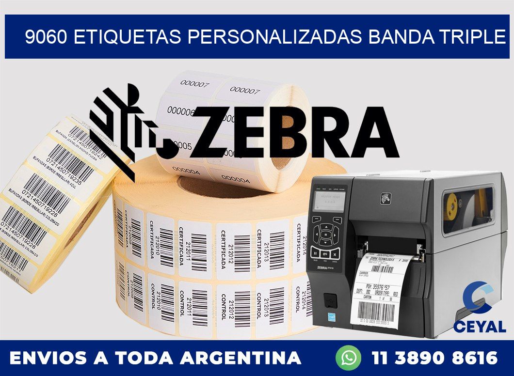 9060 Etiquetas personalizadas banda triple
