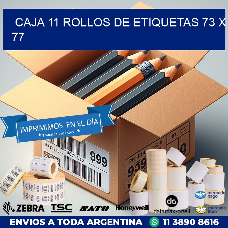 CAJA 11 ROLLOS DE ETIQUETAS 73 x 77