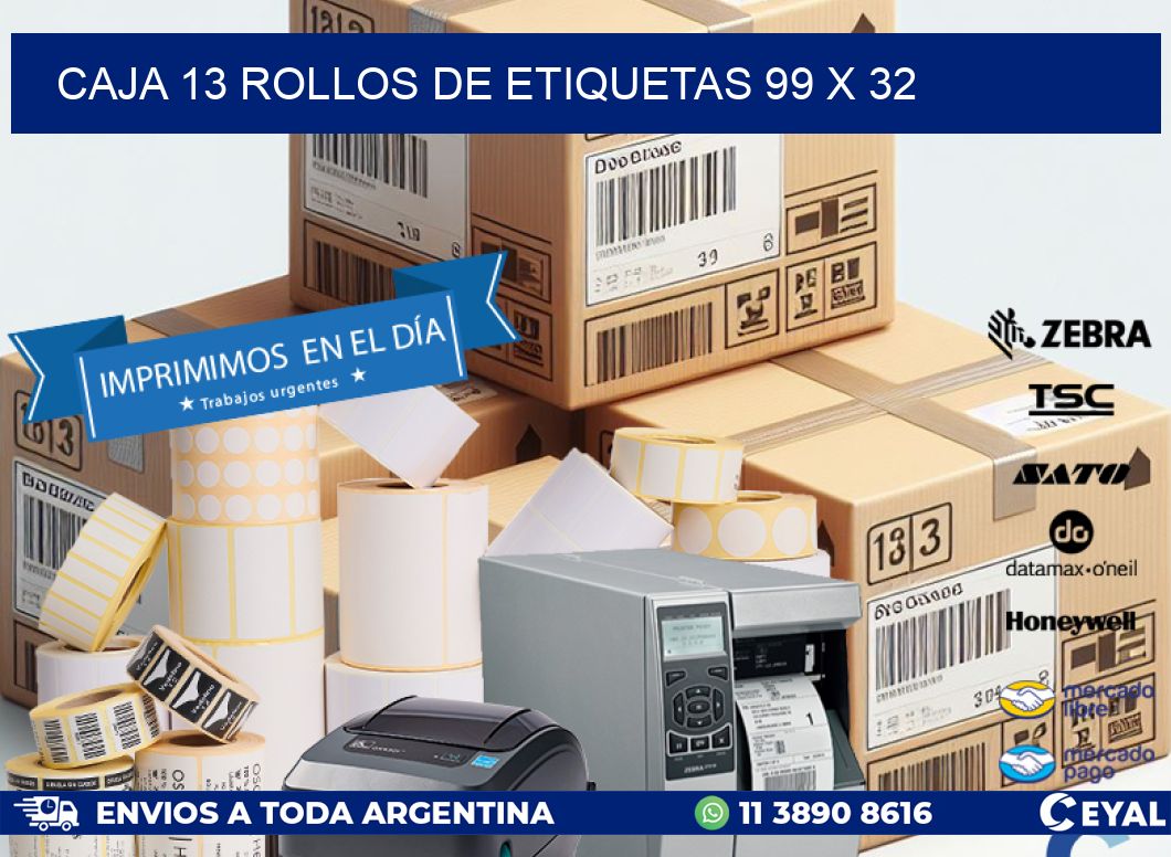 CAJA 13 ROLLOS DE ETIQUETAS 99 x 32