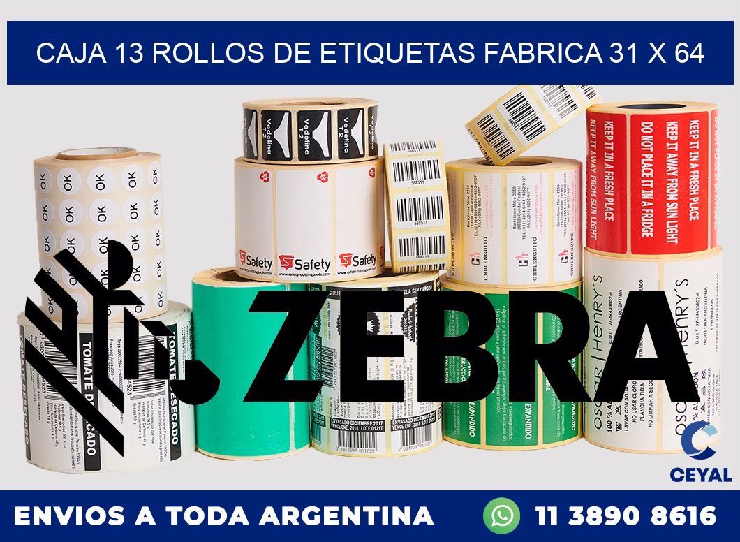 CAJA 13 ROLLOS DE ETIQUETAS FABRICA 31 x 64