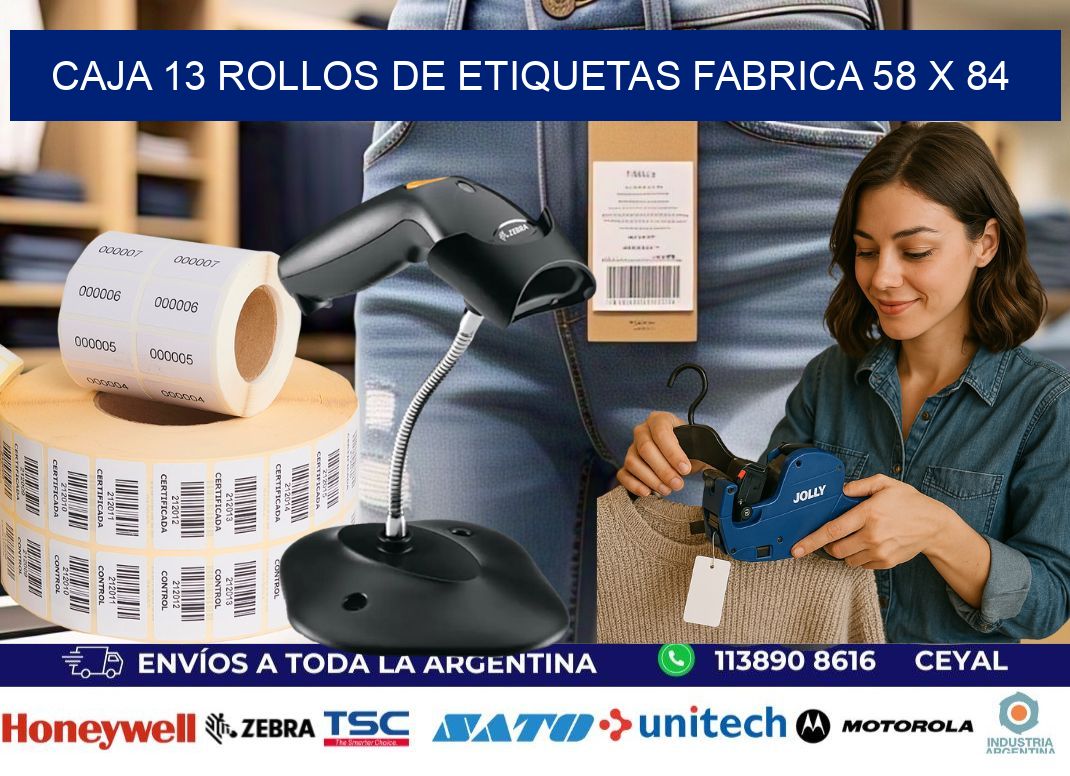 CAJA 13 ROLLOS DE ETIQUETAS FABRICA 58 x 84