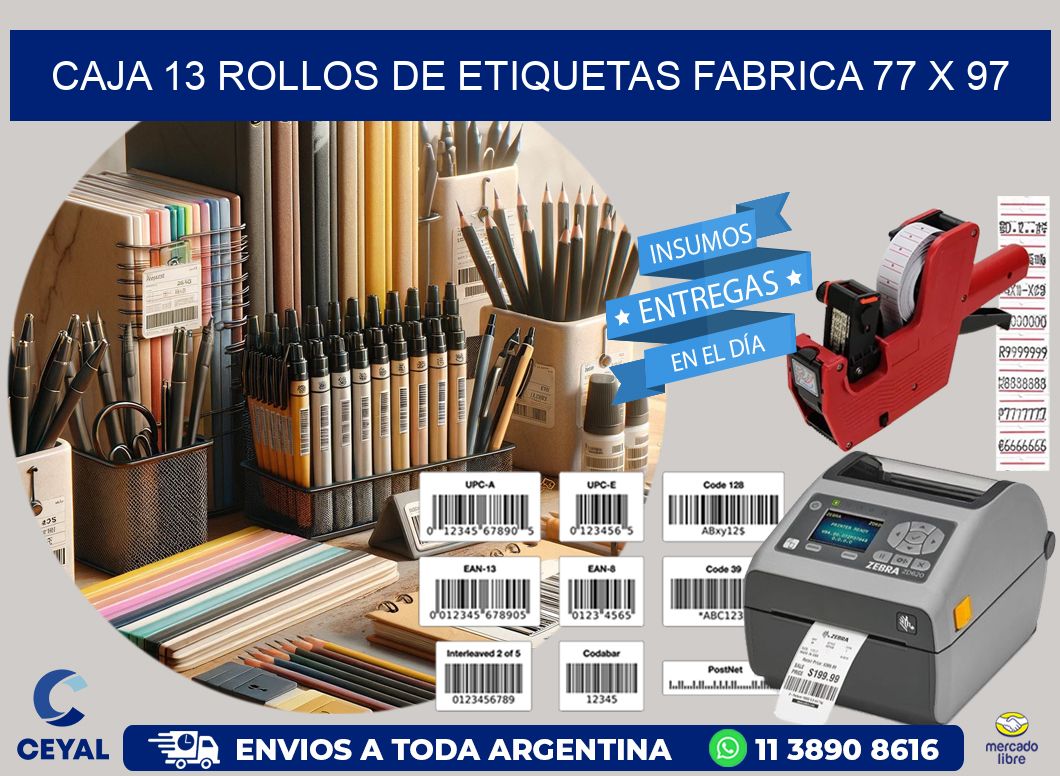 CAJA 13 ROLLOS DE ETIQUETAS FABRICA 77 x 97