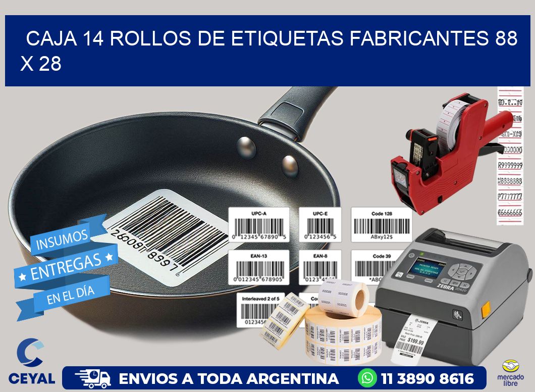 CAJA 14 ROLLOS DE ETIQUETAS FABRICANTES 88 x 28