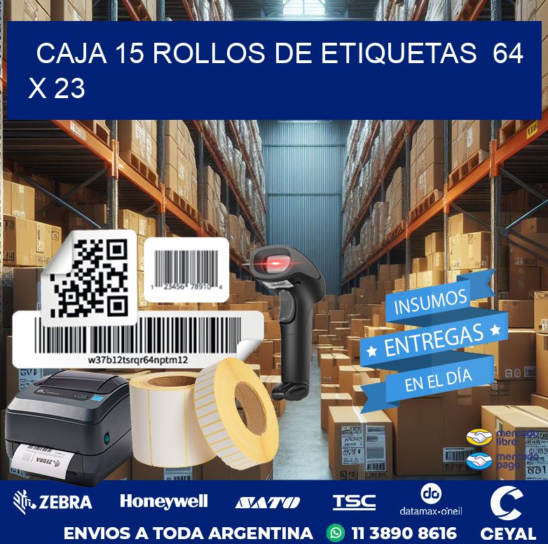 CAJA 15 ROLLOS DE ETIQUETAS  64 x 23