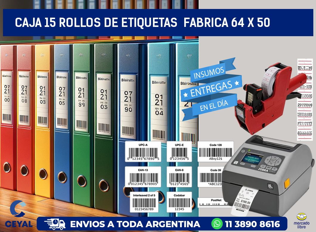 CAJA 15 ROLLOS DE ETIQUETAS  FABRICA 64 x 50