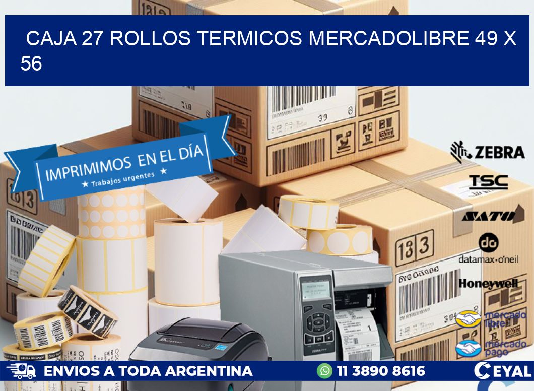 CAJA 27 ROLLOS TERMICOS MERCADOLIBRE 49 x 56