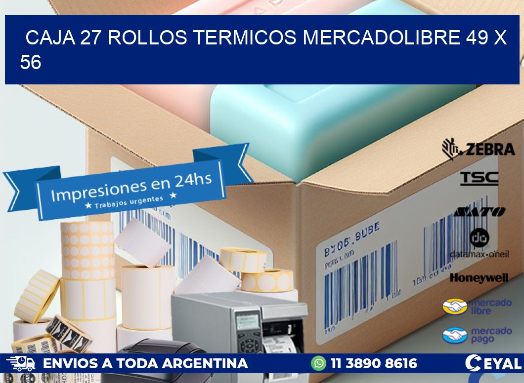 CAJA 27 ROLLOS TERMICOS MERCADOLIBRE 49 x 56