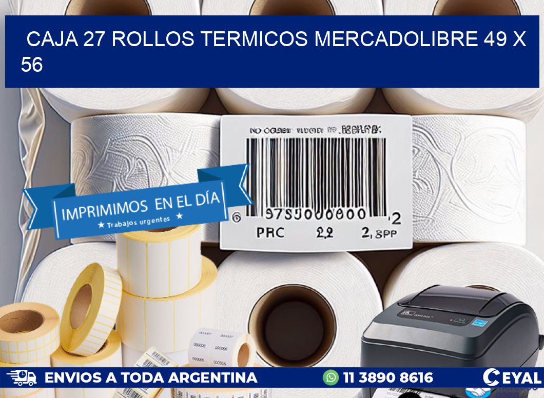 CAJA 27 ROLLOS TERMICOS MERCADOLIBRE 49 x 56