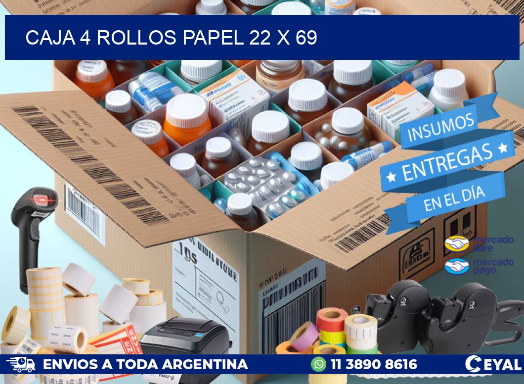 CAJA 4 ROLLOS PAPEL 22 x 69