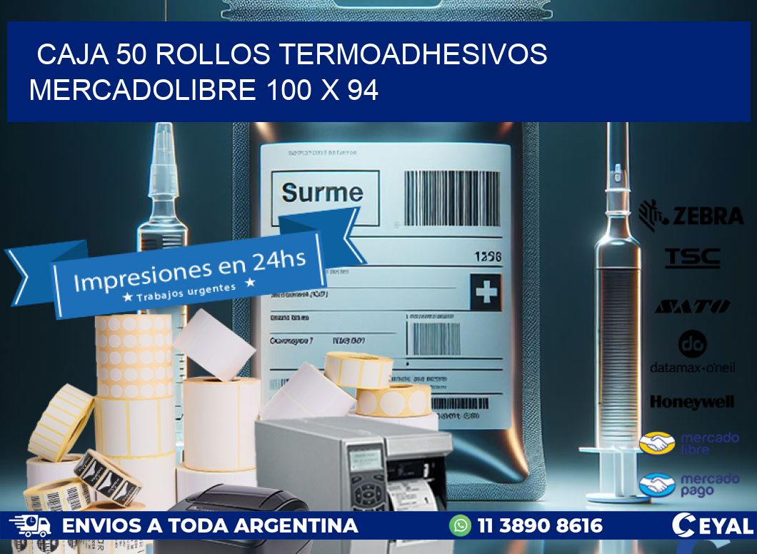 CAJA 50 ROLLOS TERMOADHESIVOS MERCADOLIBRE 100 x 94