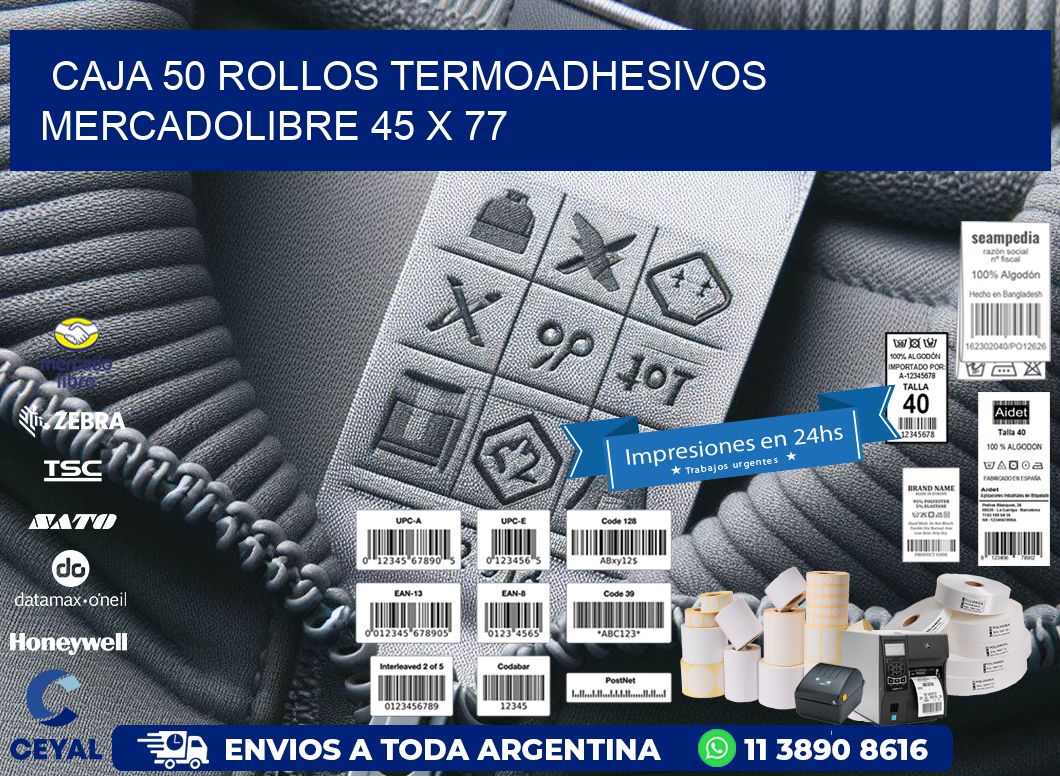CAJA 50 ROLLOS TERMOADHESIVOS MERCADOLIBRE 45 x 77