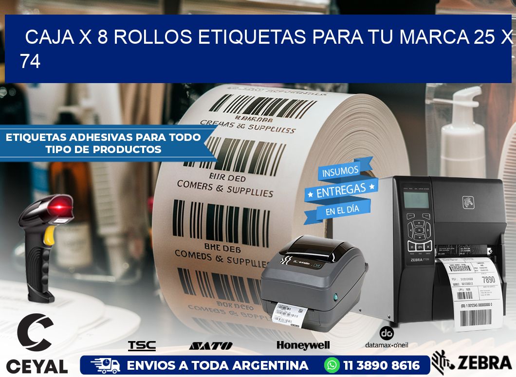 Caja X 8 Rollos Etiquetas para tu marca 25 x 74