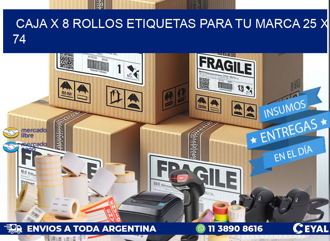 Caja X 8 Rollos Etiquetas para tu marca 25 x 74