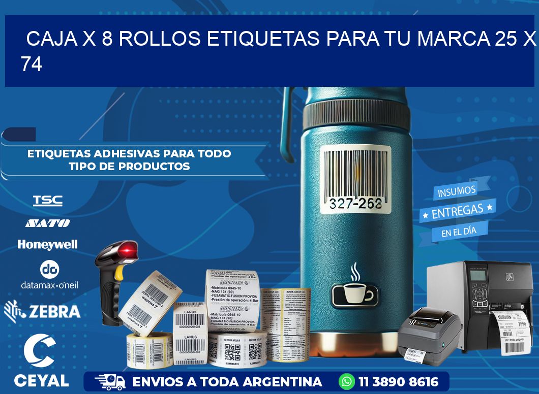 Caja X 8 Rollos Etiquetas para tu marca 25 x 74