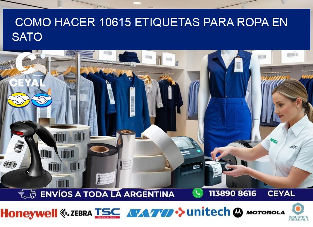 Como hacer 10615 etiquetas para ropa en sato