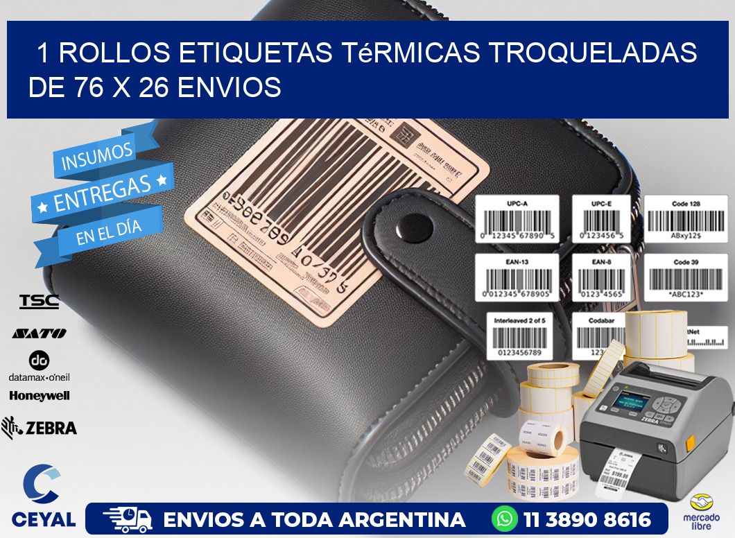 1 Rollos Etiquetas Térmicas Troqueladas De 76 x 26 ENVIOS