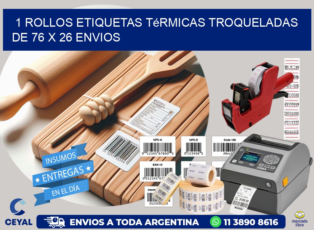 1 Rollos Etiquetas Térmicas Troqueladas De 76 x 26 ENVIOS