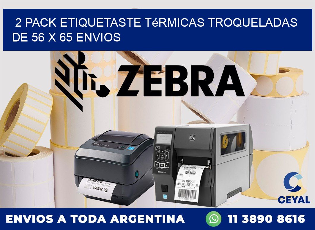 2 pack etiquetaste Térmicas Troqueladas De 56 x 65 ENVIOS