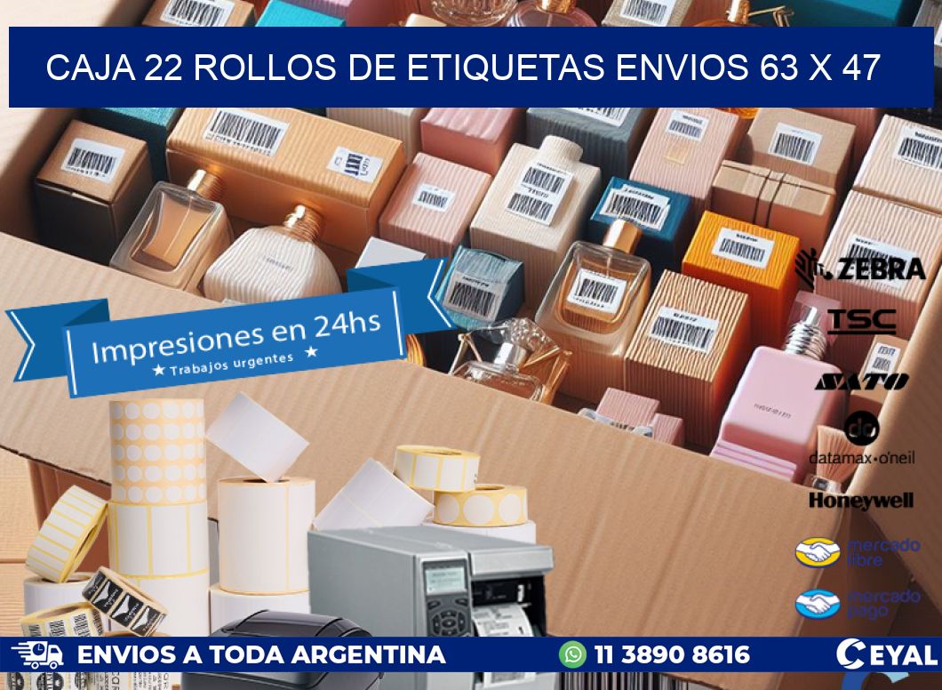 CAJA 22 ROLLOS DE ETIQUETAS ENVIOS 63 x 47