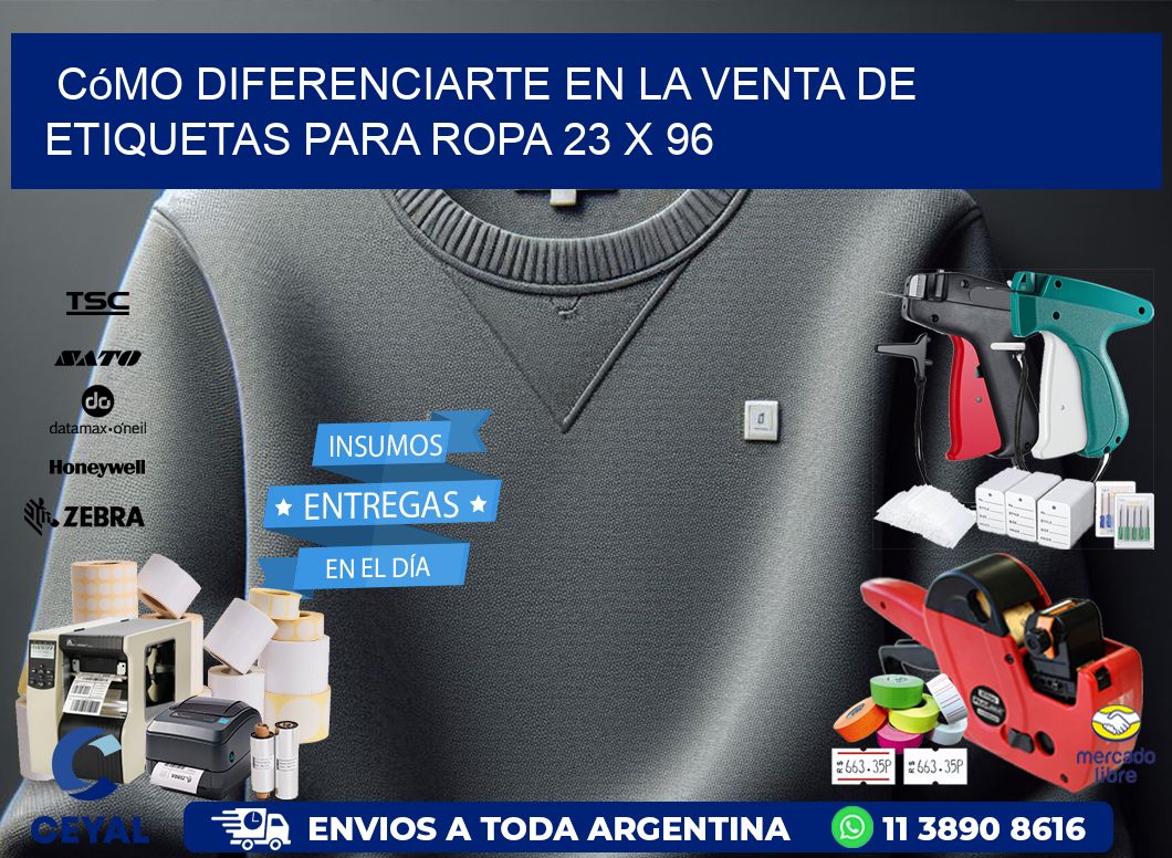 Cómo Diferenciarte en la Venta de Etiquetas para Ropa 23 x 96