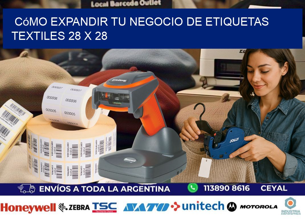 Cómo Expandir tu Negocio de Etiquetas Textiles 28 x 28