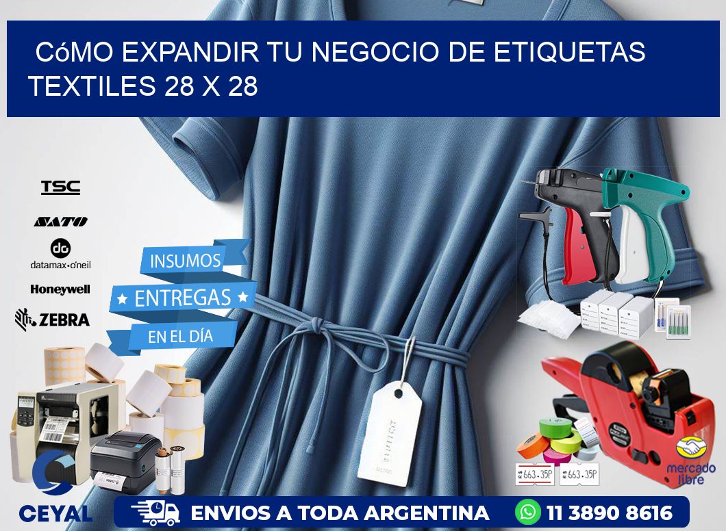 Cómo Expandir tu Negocio de Etiquetas Textiles 28 x 28