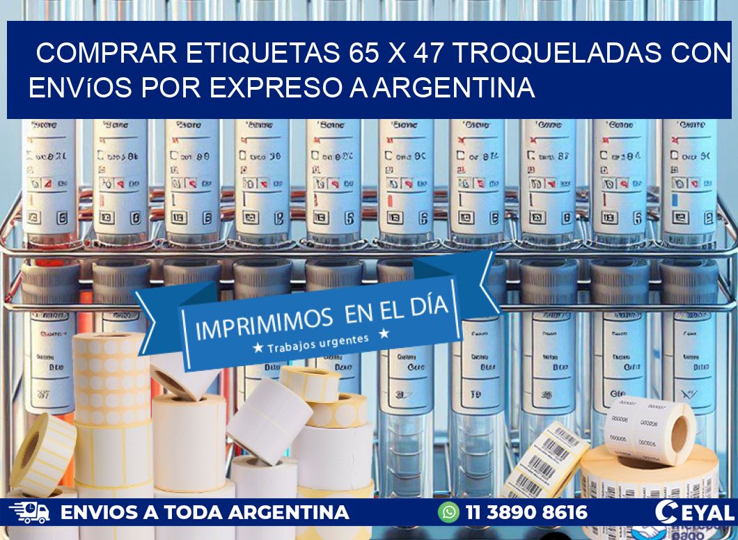 Comprar etiquetas 65 x 47 troqueladas con envíos por expreso a Argentina
