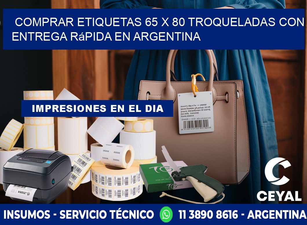 Comprar etiquetas 65 x 80 troqueladas con entrega rápida en Argentina