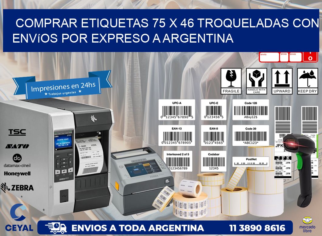 Comprar etiquetas 75 x 46 troqueladas con envíos por expreso a Argentina