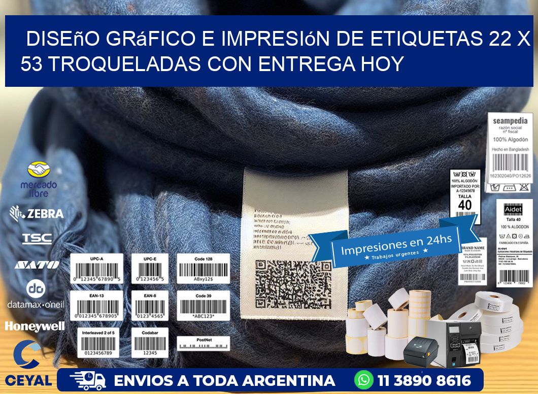 Diseño gráfico e impresión de etiquetas 22 x 53 troqueladas con entrega hoy