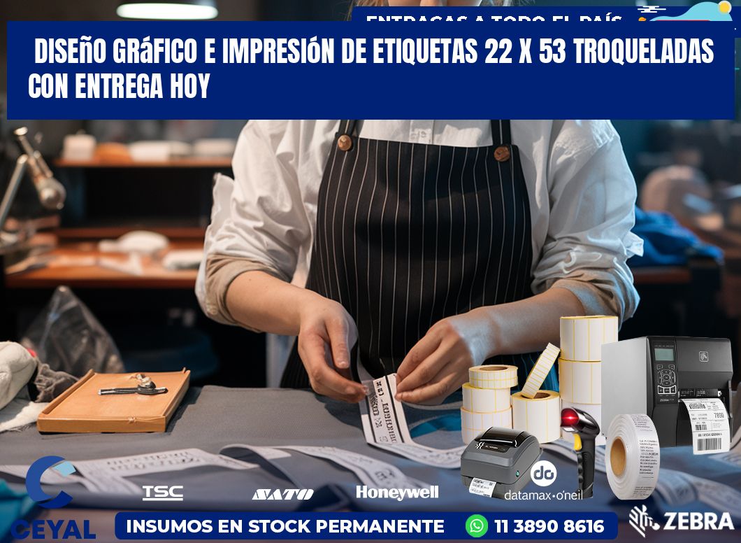 Diseño gráfico e impresión de etiquetas 22 x 53 troqueladas con entrega hoy