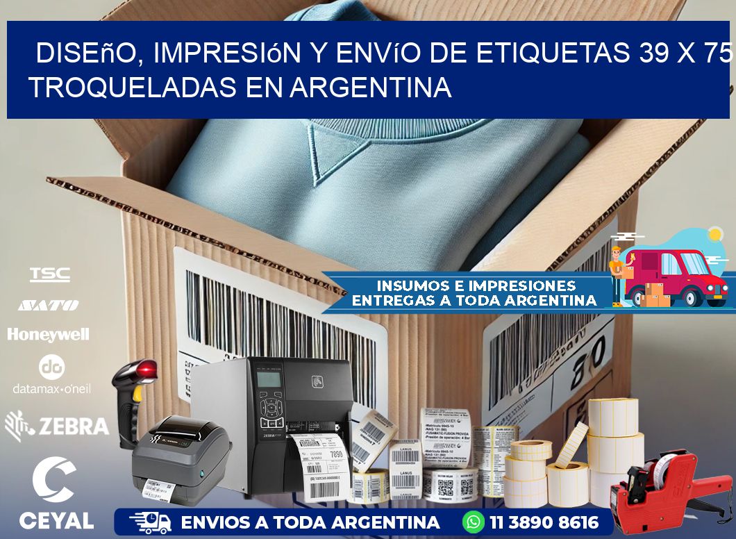 Diseño, impresión y envío de etiquetas 39 x 75 troqueladas en Argentina