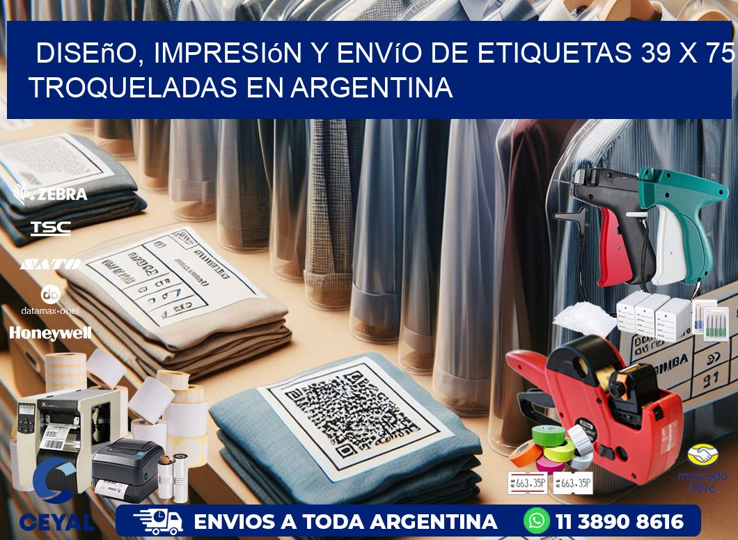 Diseño, impresión y envío de etiquetas 39 x 75 troqueladas en Argentina