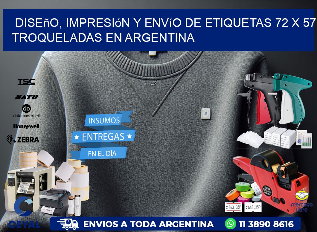 Diseño, impresión y envío de etiquetas 72 x 57 troqueladas en Argentina