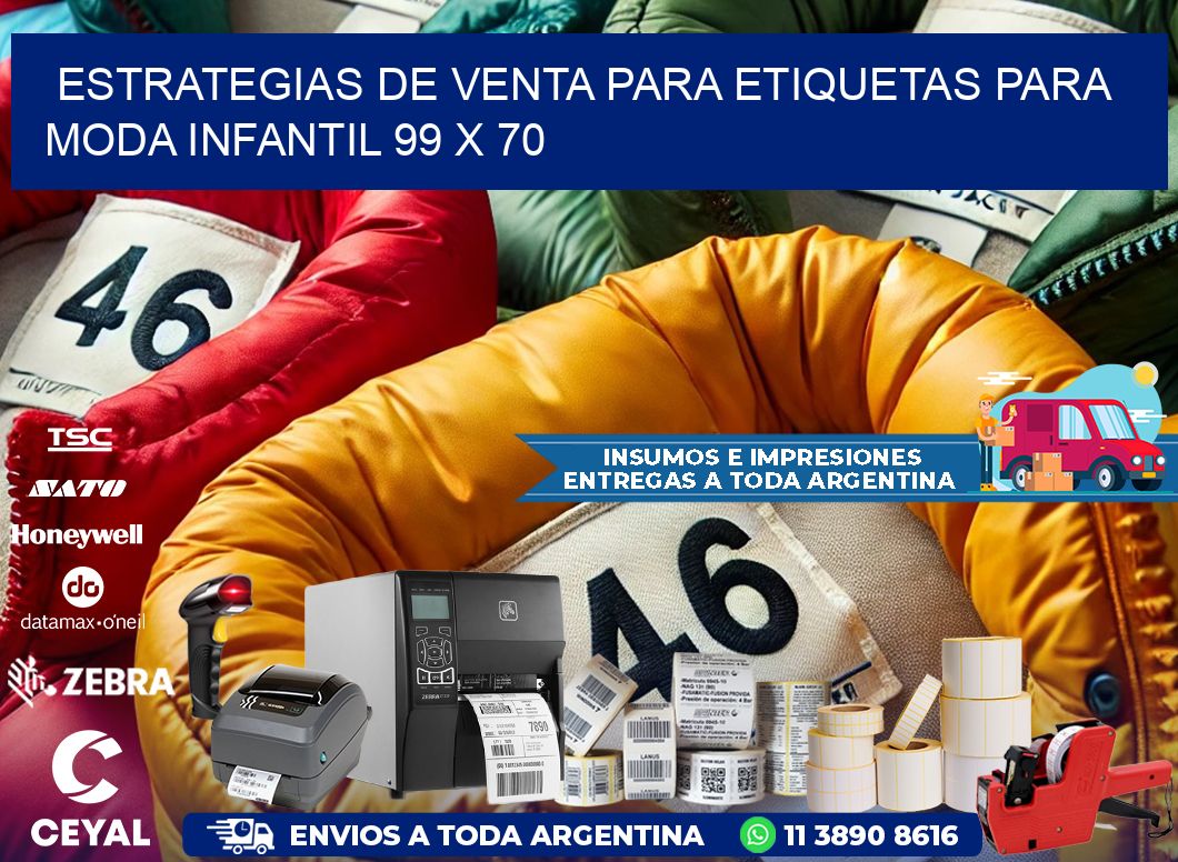 Estrategias de Venta para Etiquetas para Moda Infantil 99 x 70