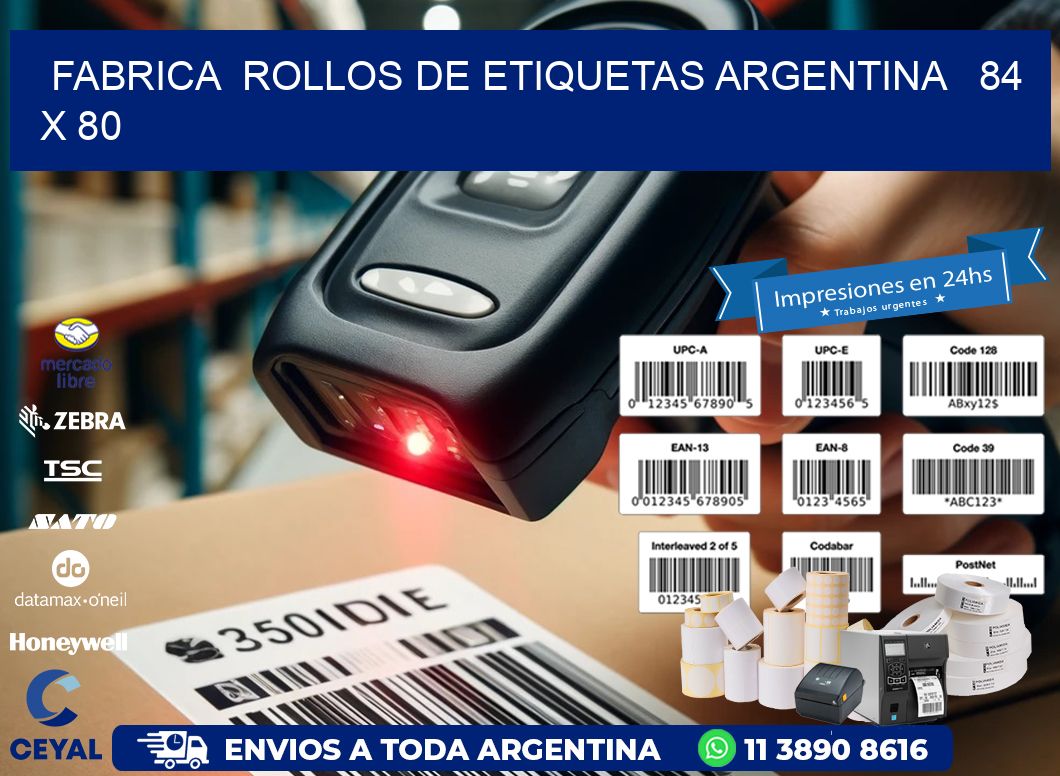 Fabrica  ROLLOS DE ETIQUETAS ARGENTINA   84 x 80