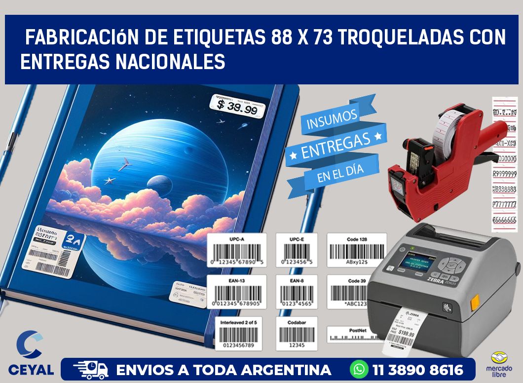 Fabricación de etiquetas 88 x 73 troqueladas con entregas nacionales