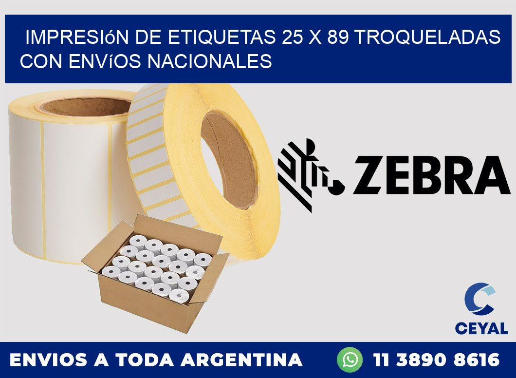 Impresión de etiquetas 25 x 89 troqueladas con envíos nacionales
