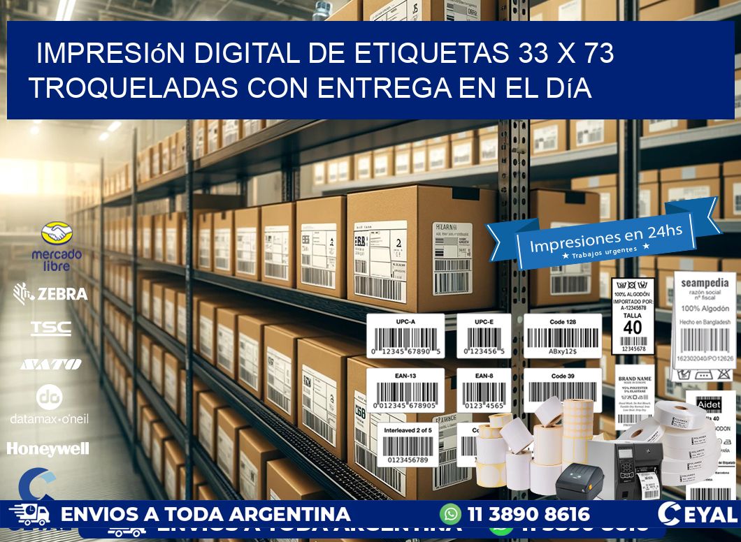 Impresión digital de etiquetas 33 x 73 troqueladas con entrega en el día