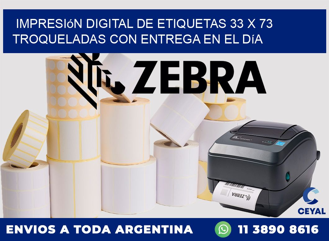 Impresión digital de etiquetas 33 x 73 troqueladas con entrega en el día