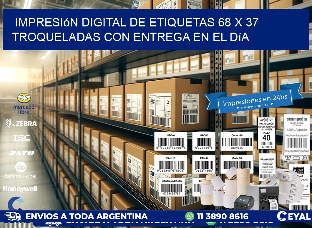 Impresión digital de etiquetas 68 x 37 troqueladas con entrega en el día