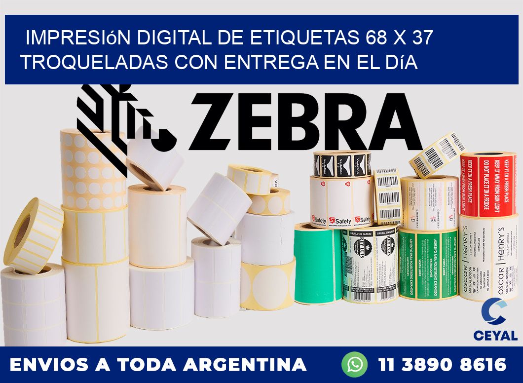 Impresión digital de etiquetas 68 x 37 troqueladas con entrega en el día