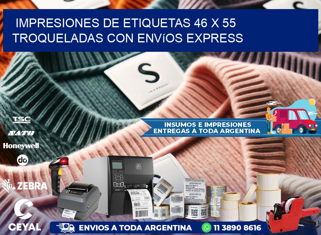 Impresiones de etiquetas 46 x 55 troqueladas con envíos express