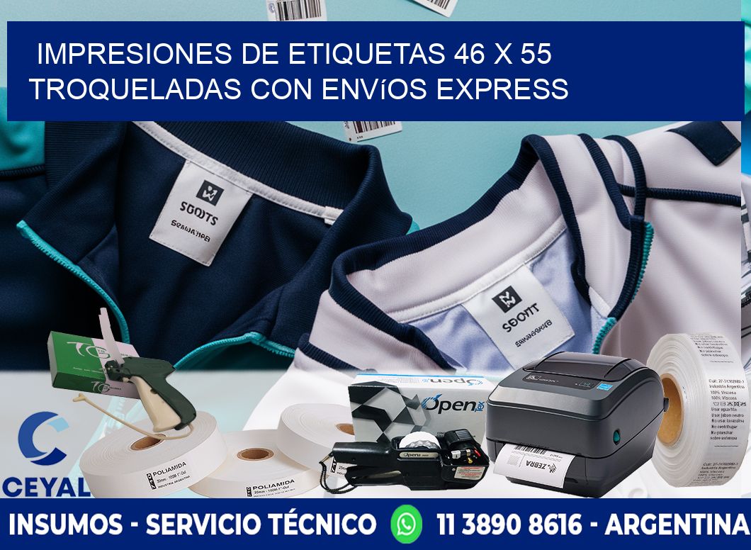 Impresiones de etiquetas 46 x 55 troqueladas con envíos express
