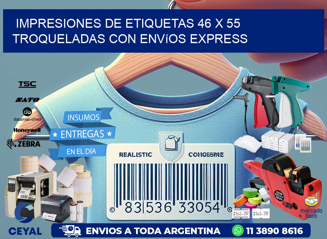 Impresiones de etiquetas 46 x 55 troqueladas con envíos express