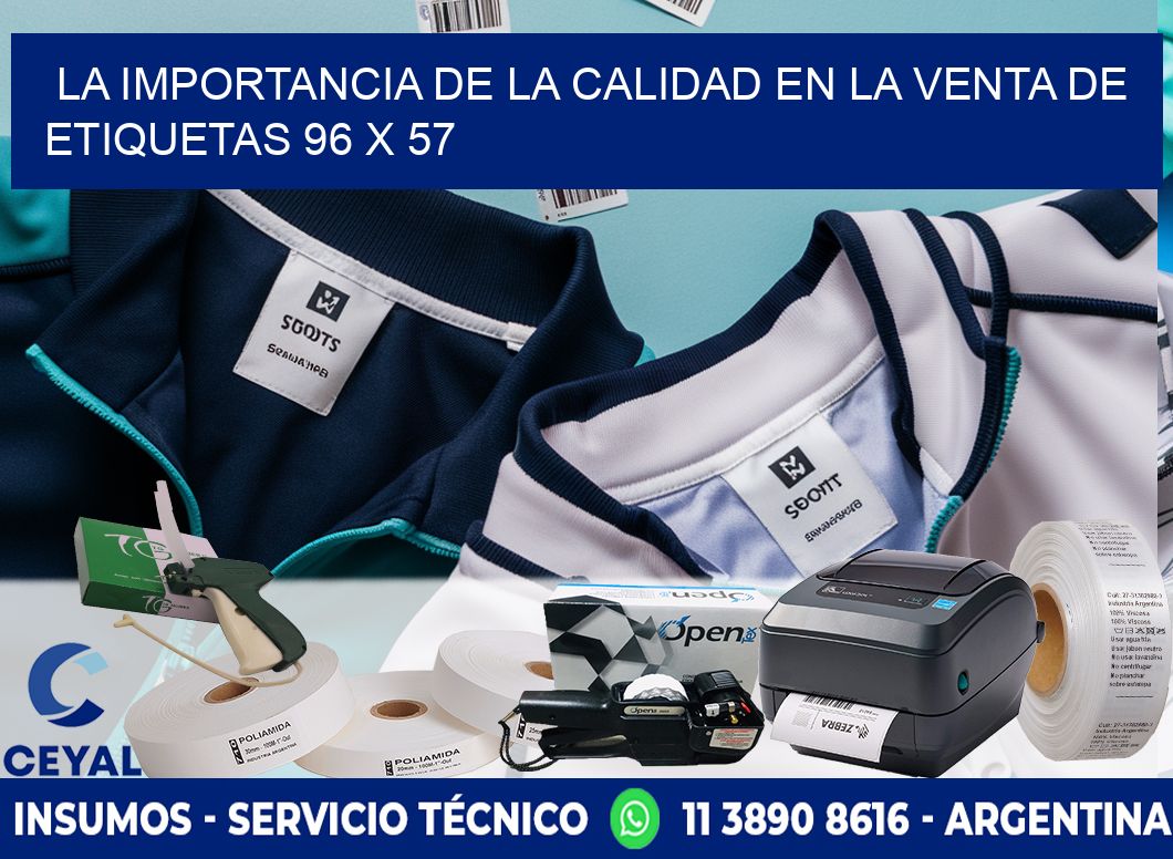 La Importancia de la Calidad en la Venta de Etiquetas 96 x 57